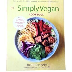 The Simply Vegan Cookbook by Dustin Harder 2018 Rockridge Press